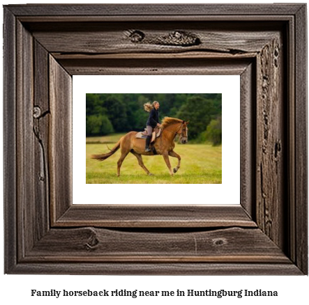 family horseback riding near me in Huntingburg, Indiana